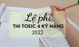 Học Phí Toeic 4 Kỹ Năng Prep