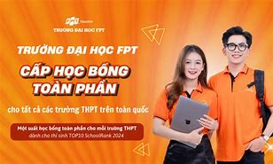 Thi Học Bổng Fpt Mấy Giờ 2024 Tphcm Tốt Nghiệp Thpt